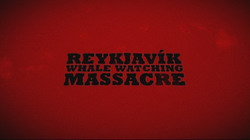 ������ (����� �� ���������� �����) | Reykjav&iacute;k Whale Watching Massacre (2009)