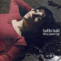 Hafdís Huld - 2006 - Dirty Paper Cup (mvine/red grape records)